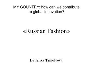 « Russian Fashion »