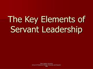 The Key Elements of Servant Leadership