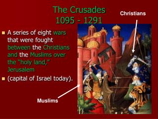 The Crusades 1095 - 1291