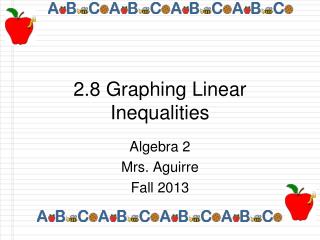2.8 Graphing Linear Inequalities