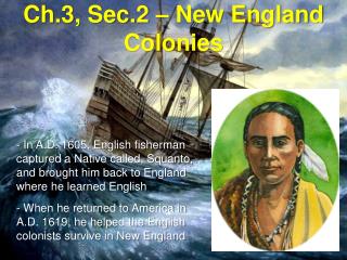 Ch.3, Sec.2 – New England Colonies