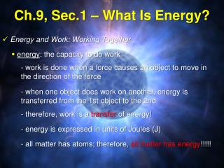 Ch.9, Sec.1 – What Is Energy?