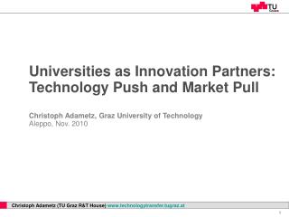 Universities as Innovation Partners: Technology Push and Market Pull
