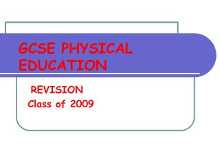 GCSE PHYSICAL EDUCATION