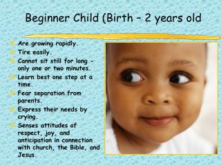 Beginner Child (Birth – 2 years old