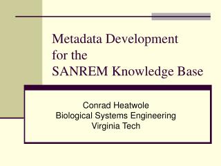 Metadata Development for the SANREM Knowledge Base