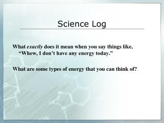 Science Log