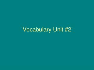 Vocabulary Unit #2