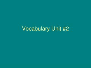 Vocabulary Unit #2