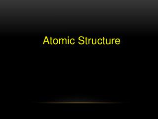 Atomic Structure