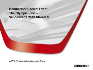 Bombardier Special Event The Olympic Line – Vancouver’s 2010 Streetcar