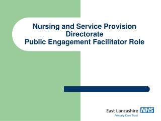 Nursing and Service Provision Directorate Public Engagement Facilitator Role