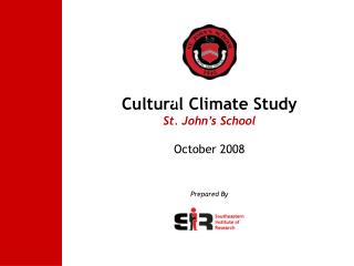 Cultural Climate Study St. John’s School October 2008
