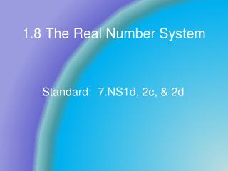1.8 The Real Number System