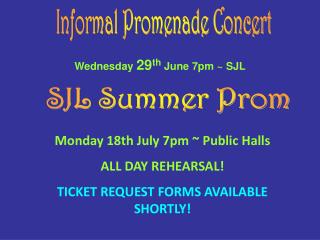 Monday 18th July 7pm ~ Public Halls ALL DAY REHEARSAL! TICKET REQUEST FORMS AVAILABLE SHORTLY!