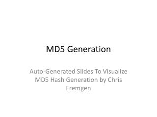 MD5 Generation