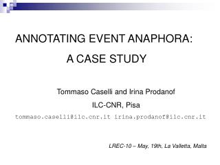 ANNOTATING EVENT ANAPHORA: A CASE STUDY