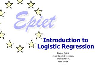 Introduction to L ogistic R egression