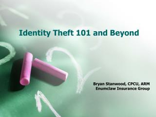 Identity Theft 101 and Beyond