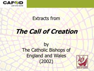 Extracts from The Call of Creation by The Catholic Bishops of England and Wales (2002)