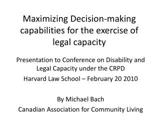 Maximizing Decision-making capabilities for the exercise of legal capacity