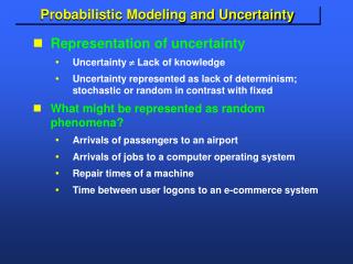 Probabilistic Modeling and Uncertainty