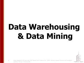 Data Warehousing &amp; Data Mining