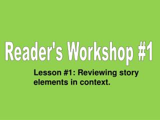 Reader's Workshop #1