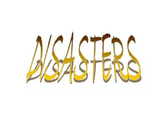DISASTERS