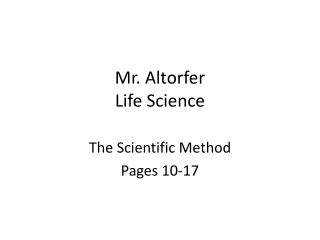 Mr. Altorfer Life Science