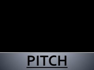 PITCH