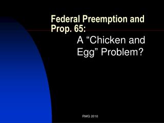 Federal Preemption and Prop. 65: