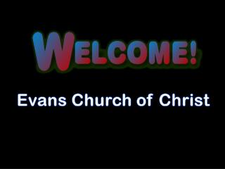Evans Church of Christ