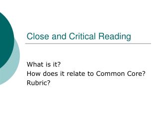 Close and Critical Reading