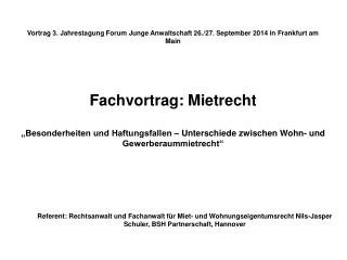 Vortrag 3. Jahrestagung Forum Junge Anwaltschaft 26./27. September 2014 in Frankfurt am Main