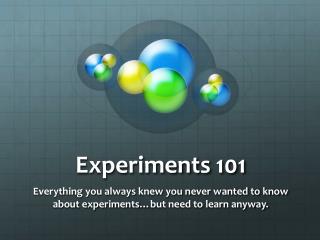 Experiments 101