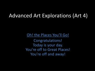 Advanced Art Explorations (Art 4)