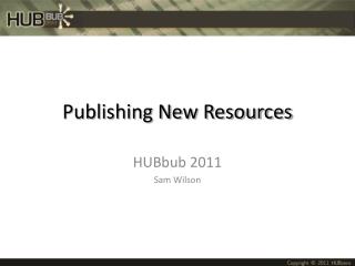 Publishing New Resources