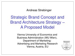 Strategic Brand Concept and Brand Architecture Strategy – A Proposed Model