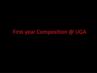 First-year Composition @ UGA