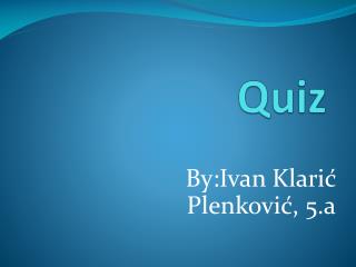 Quiz