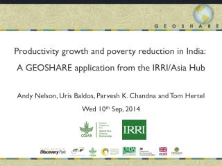 Productivity growth and poverty reduction in India: A GEOSHARE application from the IRRI/Asia Hub