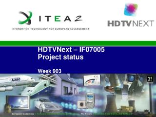 HDTVNext – IF07005 Project status Week 903