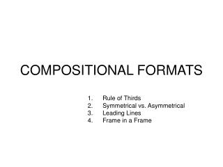 COMPOSITIONAL FORMATS