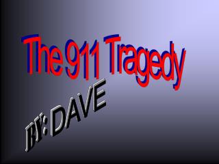 The 911 Tragedy