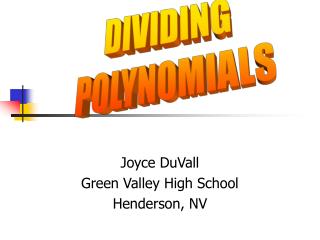 Joyce DuVall Green Valley High School Henderson, NV