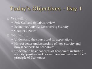 Today’s Objectives – Day 1