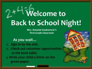 Welcome to Back to School Night!