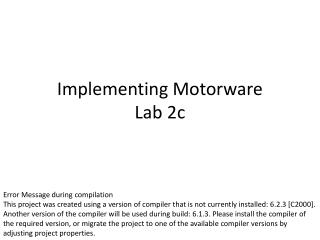 Implementing Motorware Lab 2c