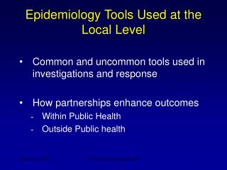 Epidemiology Tools Used at the Local Level